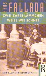 Cover of: Zwei zarte Lämmchen weiss wie Schnee by 