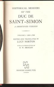 Memoirs of Duc De Saint-Simon 1691-1709 by Lucy Norton (Editor & Translator), Lucy Norton