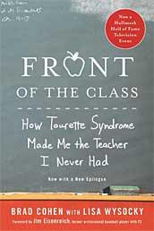 Cover of: Front of the class: how Tourette syndrome made me the teacher I never had