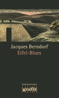 Eifel- Blues. 3 Cassetten by Jacques Berndorf