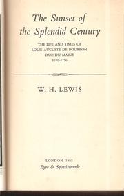 The sunset of the splendid century by W. H. Lewis