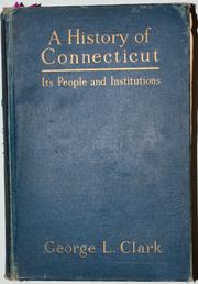 Cover of: A history of Connecticut: its people and institutions