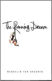 Cover of: The running dream by Wendelin Van Draanen