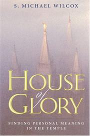 Cover of: House of glory by S. Michael Wilcox