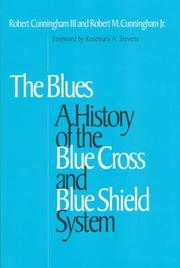 Cover of: The Blues: A History of the Blue Cross and Blue Shield System