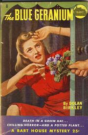 Cover of: The Blue Geraniums: Death in a Green Hat...Chilling Horror - And a Potted Plant...