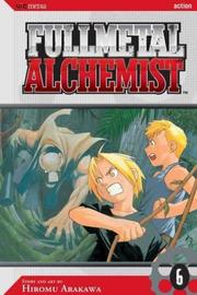 Cover of: Fullmetal Alchemist, Vol. 6 by Hiromu Arakawa