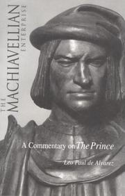 Cover of: The Machiavellian Enterprise : A Commentary on the Prince