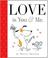 Cover of: Love is You & Me.