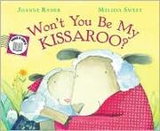 Cover of: Won't You Be My Kissaroo? Send-A-Story by 