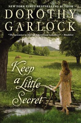 Keep a little secret by Dorothy Garlock