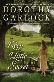 Cover of: Keep a little secret by Dorothy Garlock