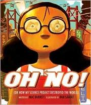 Cover of: Oh No! (Or How My Science Project Destroyed the World)