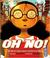 Cover of: Oh No! (Or How My Science Project Destroyed the World)