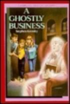 Cover of: A Ghostly Business by Stephen Krensky