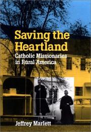 Cover of: Saving the Heartland: Catholic Missionaries in Rural America, 1920-1960