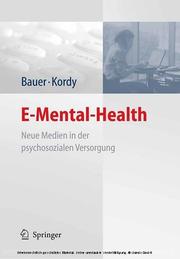 E-Mental-Health by Hans Kordy, Stephanie Bauer