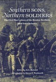 Cover of: Southern Sons, Northern Soldiers: The Civil War Letters of the Remley Brothers, 22nd Iowa Infantry