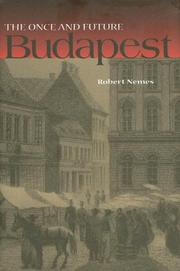 Cover of: Once And Future Budapest