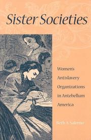 Cover of: Sister societies: women's antislavery organizations in antebellum America