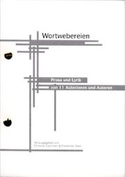 Cover of: Wortwebereien: Prosa und Lyrik von 11 Autorinnen und Autoren