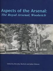 Cover of: Aspects of the Arsenal: the Royal Arsenal, Woolwich: the Royal Arsenal, Woolwich