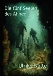 Cover of: Die fünf Seelen des Ahnen
