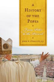 Cover of: A history of the popes by John W. O'Malley