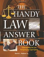 Cover of: The handy law answer book: understanding the law, navigating the legal system