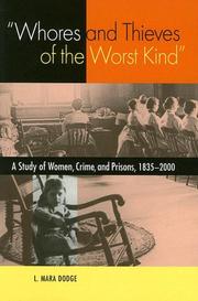 Cover of: Whores And Thieves of the Worst Kind by L. Mara Dodge, L. Mara Dodge