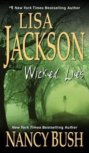 Wicked Lies by Lisa Jackson, Nancy Bush, Nancy Bush