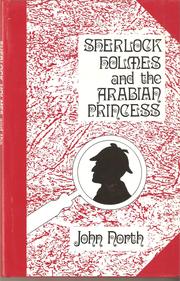 Sherlock Holmes and the Arabian Princess by John North