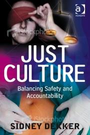 Just Culture by Sidney Dekker