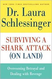 Cover of: Surviving a shark attack (on land): overcoming betrayal and dealing with revenge