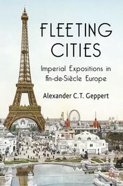 Fleeting Cities by Alexander C. T. Geppert