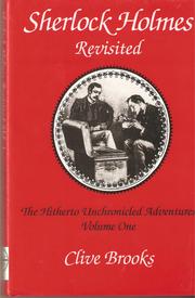 Cover of: Sherlock Holmes Revisited: The Hitherto Unchronicled Adventures. Volume One
