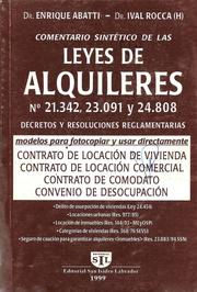 Cover of: COMENTARIO SINTÉTICO DE LAS LEYES DE ALQUILERES Nº21.342, 23.091 y 24.808 by 
