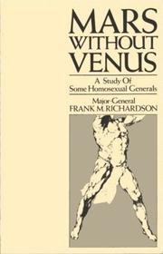 Cover of: Mars without Venus: A Study of Some Homosexual Generals