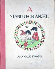 Cover of: A Stands for Angel: A Book of the Alphabet in Picture and Rhyme