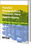 Cover of: Parallel Manipulators, towards New Applications