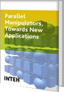 Cover of: Parallel Manipulators, towards New Applications by 