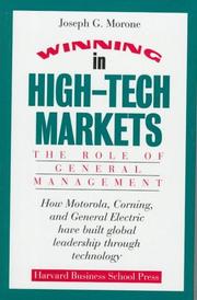Winning in high-tech markets by Joseph G. Morone