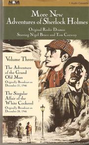 Cover of: More New Adventures of Sherlock Holmes - Volume 3: The Adventure of the Grand Old Man & The Singular Affair of the White Cockerel