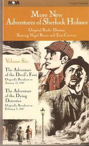 Cover of: More New Adventures of Sherlock Holmes - Volume 6: The Adventure of the Devil's Foot & The Adventure of the Dying Detective