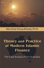 Cover of: THEORY AND PRACTICE OF MODERN ISLAMIC FINANCE: THE CASE ANALYSIS FROM AUSTRALIA