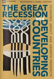 Cover of: THE GREAT RECESSION AND DEVELOPING COUNTRIES: ECONOMIC IMPACT AND GROWTH PROSPECTS