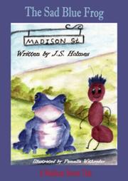 The Sad Blue Frog by J S  Holmes