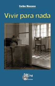 Cover of: Vivir para nada by 