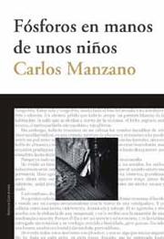 Cover of: Fósforos en manos de unos niños by 