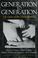 Cover of: Generation to Generation